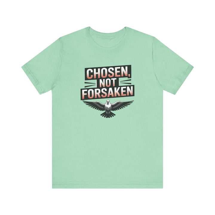 Chosen Not Forsaken Tee - Inspirational Unisex Jersey T-Shirt, Faith-Based Apparel, Motivational Gift, Casual Wear, Spiritual Fashion
