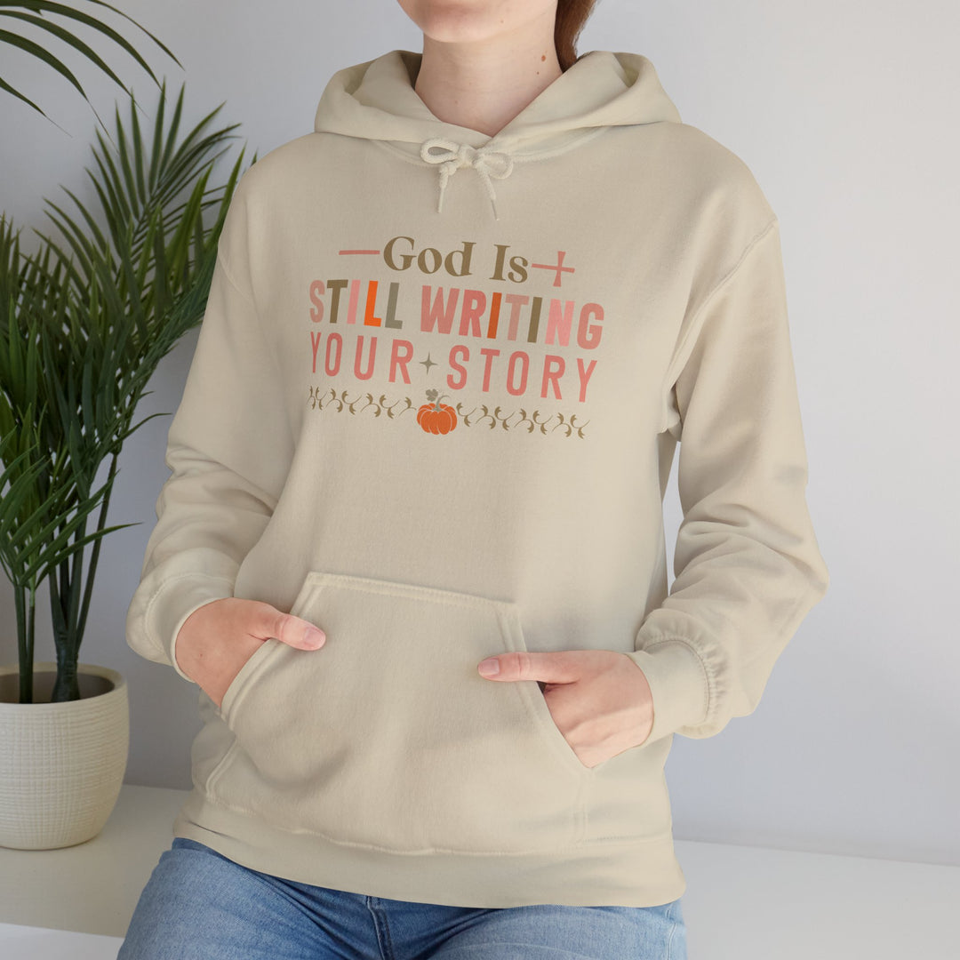 Faith-filled Hoodie - God is Still Writing Your Story