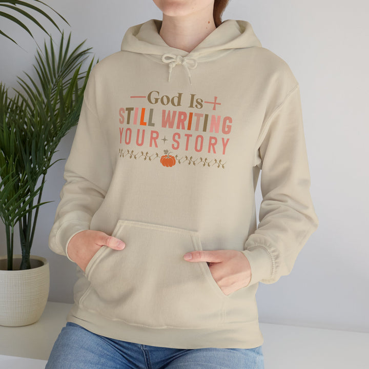 Faith-filled Hoodie - God is Still Writing Your Story