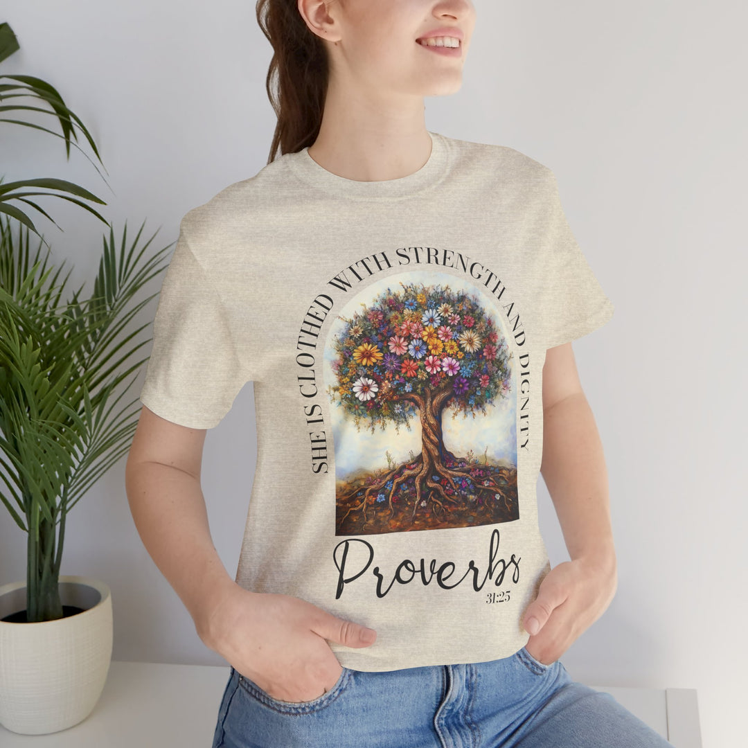 Faith Tee - She Is Clothed with Strength and Dignity - Proverbs 31:25