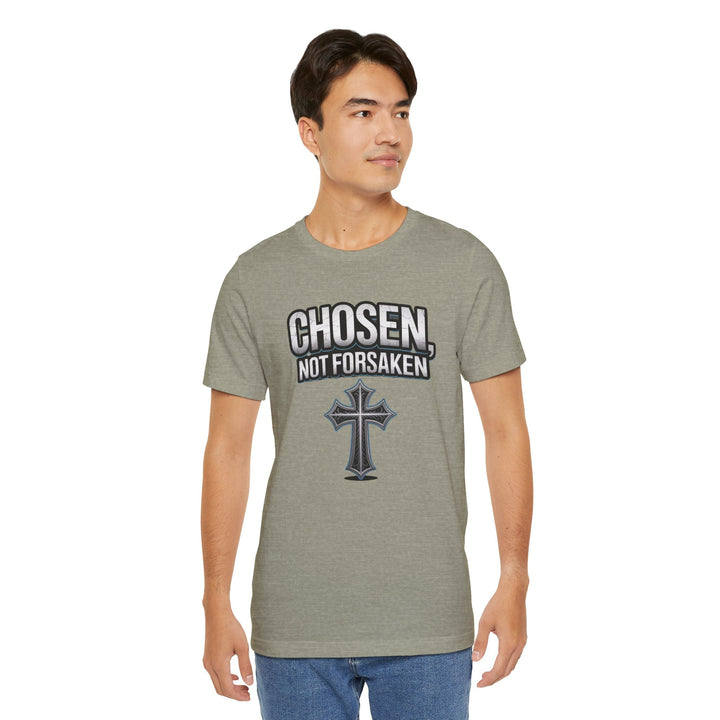 Unisex Inspirational Christian Tee - Chosen Not Forsaken, Faith-Based Shirt, Religious Apparel, Gift for Believers, Unique Faith T-Shirt