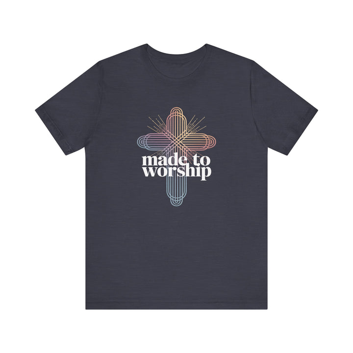 Made to Worship Unisex Tee, Inspirational T-Shirt, Faith Apparel, Christian Gift, Church Wear, Casual Outfit