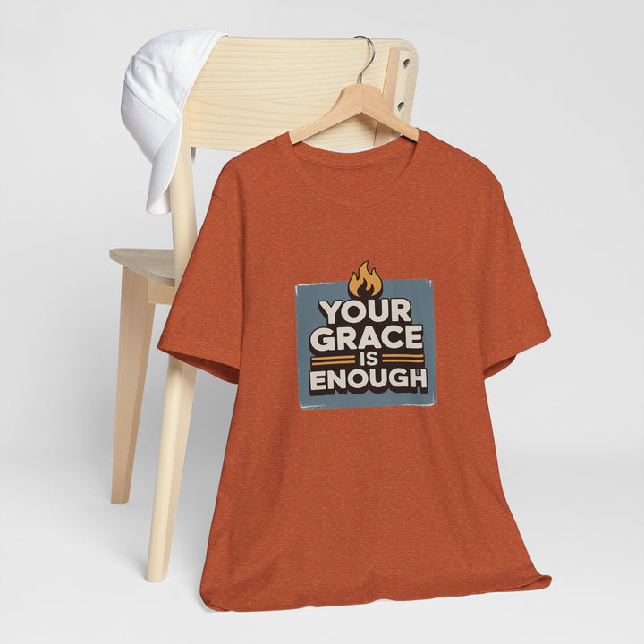 Your Grace Is Enough T-Shirt | Unisex Inspirational Tee | Faith Apparel | Christian Gift | Everyday Wear