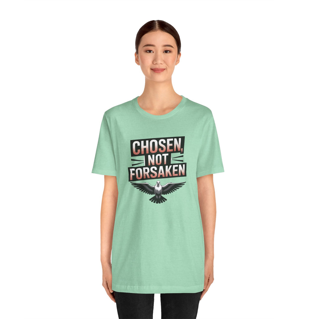 Chosen Not Forsaken Tee - Inspirational Unisex Jersey T-Shirt, Faith-Based Apparel, Motivational Gift, Casual Wear, Spiritual Fashion