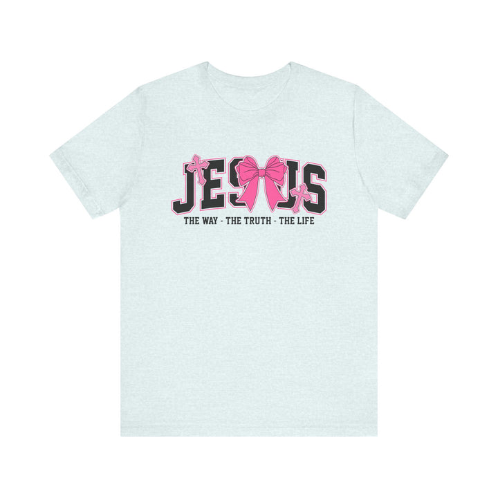 Jesus The Way The Truth The Life Pink Bow T-Shirt