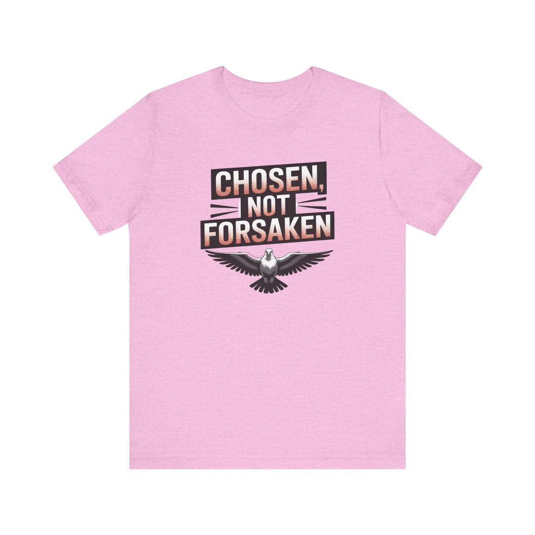 Chosen Not Forsaken Tee - Inspirational Unisex Jersey T-Shirt, Faith-Based Apparel, Motivational Gift, Casual Wear, Spiritual Fashion