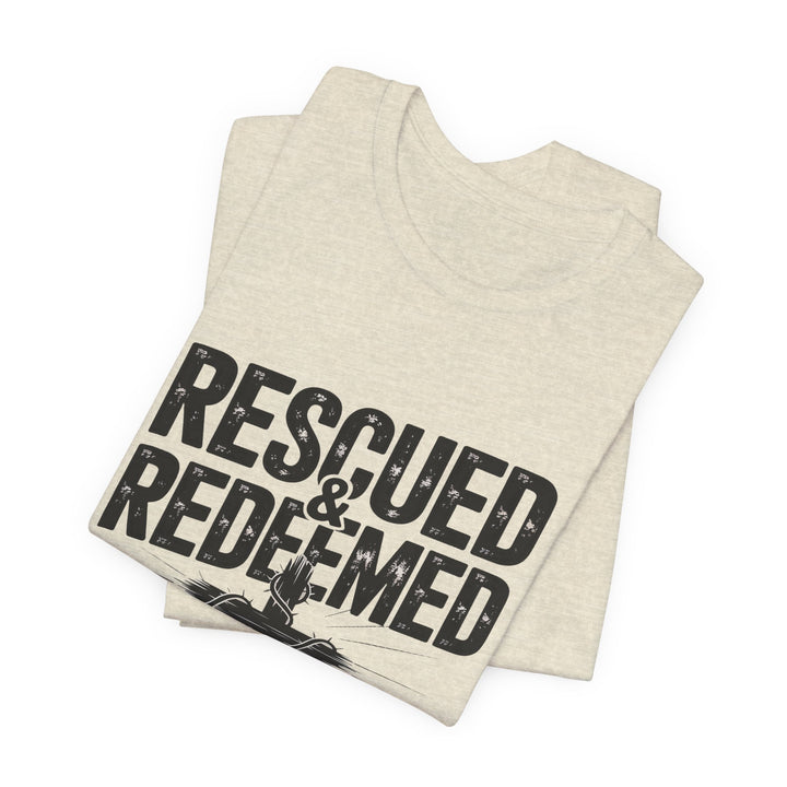 Faith-Inspired Unisex Jersey Tee - Rescued & Redeemed, Christian T-Shirt, Inspirational Apparel, Gift for Believers, Casual Wear