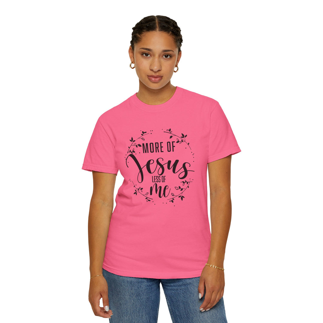 Faithful Hand-lettered T-shirt - More of Jesus, Less of Me