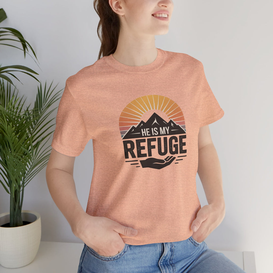 He Is My Refuge, Mountain Sunset Graphic Tee, Inspirational T-Shirt, Unisex Comfort Wear, Casual Outfit, Perfect Gift for Nature Lovers