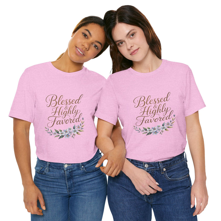 Floral Blessings Tee - Blessed Highly Favored, Inspirational T-Shirt, Gift for Her, Christian Apparel, Faith-Based Fashion