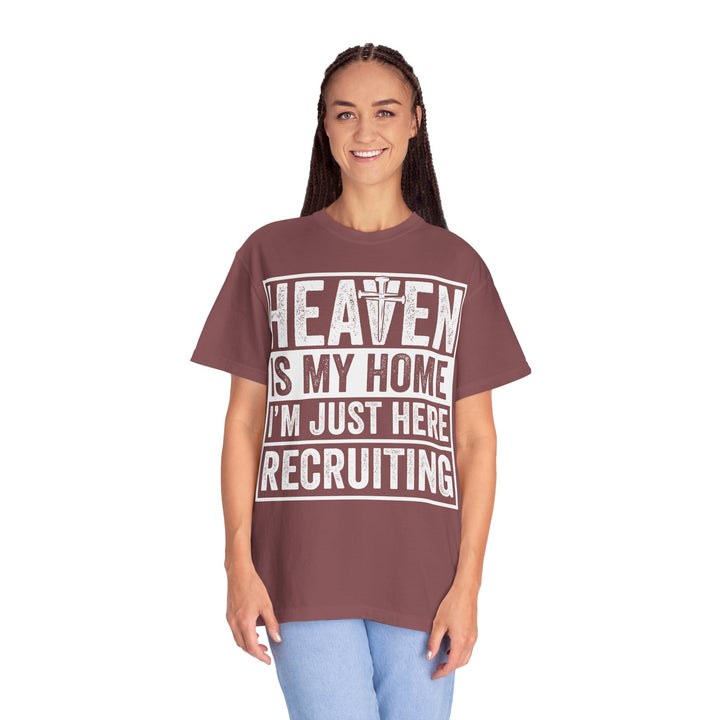 Heaven Is My Home - I'm Just Here Recruiting