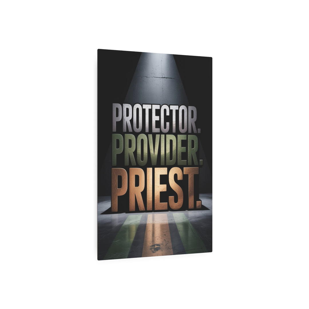 "Protector, Provider, Priest" - Three Roles of Godly Fathers Metal Wall Art