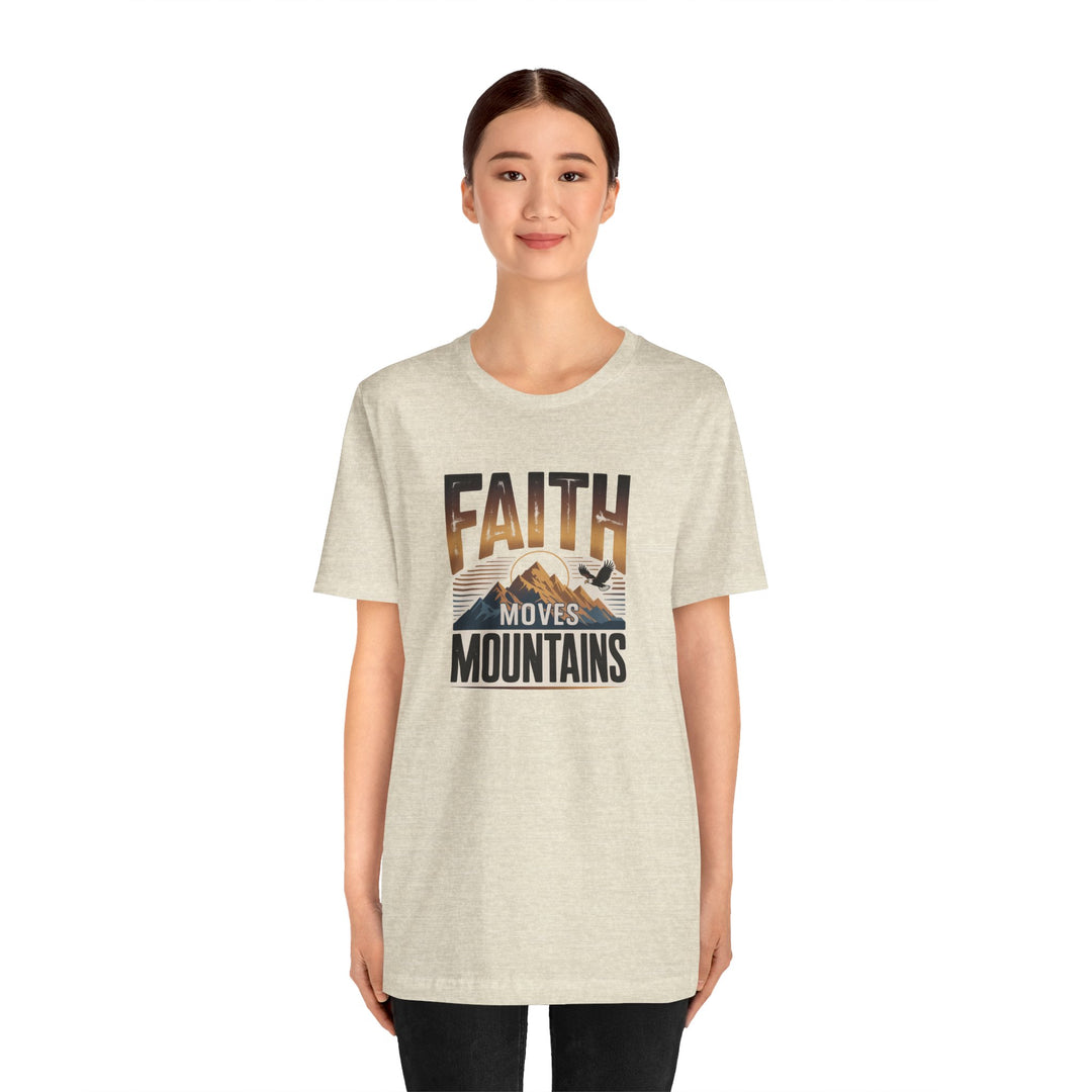 Faith Moves Mountains Tee, Inspirational Shirt, Motivational T-Shirt, Gift for Nature Lovers, Unisex Casual Wear