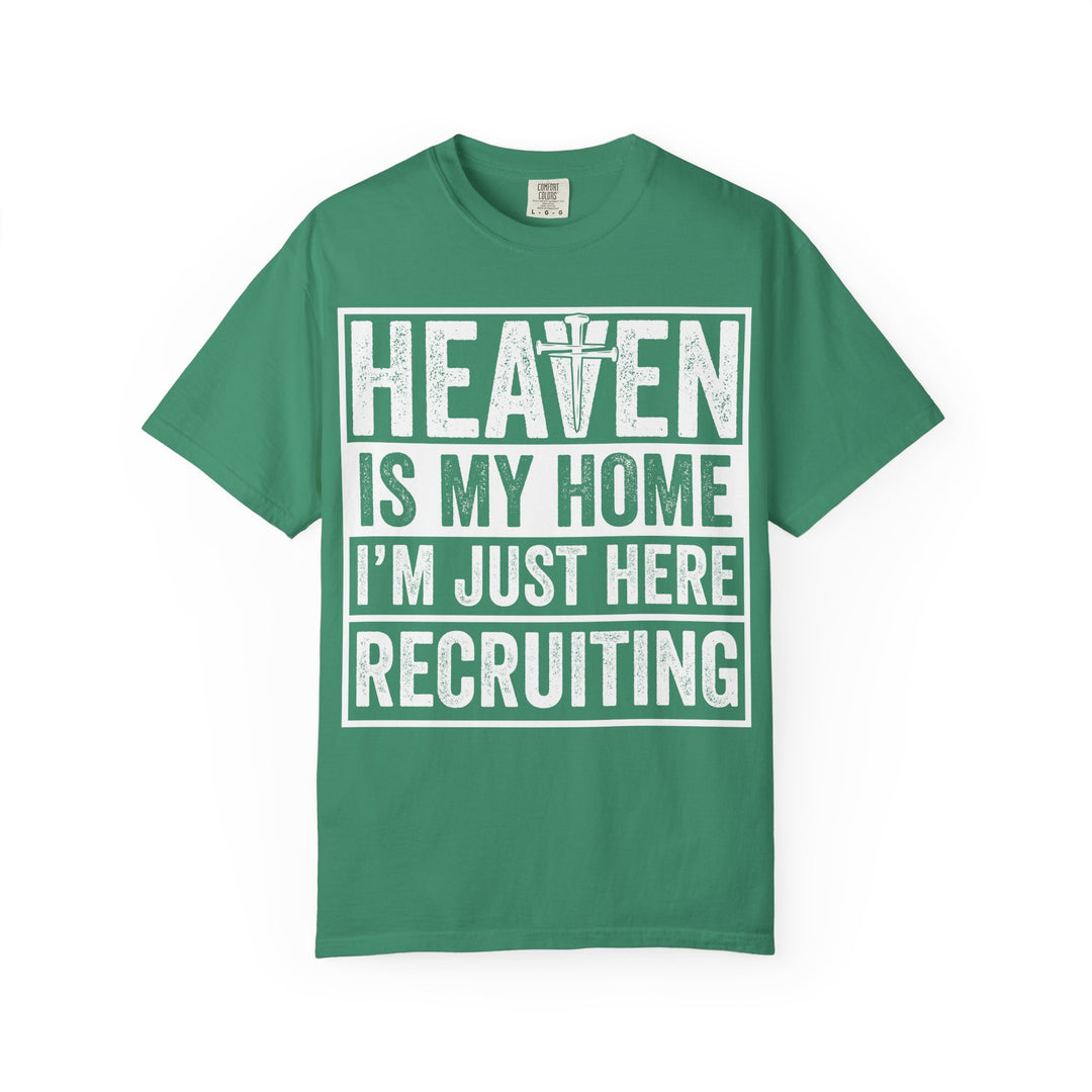 Heaven Is My Home - I'm Just Here Recruiting