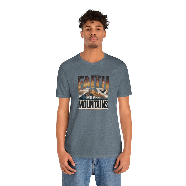 Faith Moves Mountains Tee, Inspirational Shirt, Motivational T-Shirt, Gift for Nature Lovers, Unisex Casual Wear