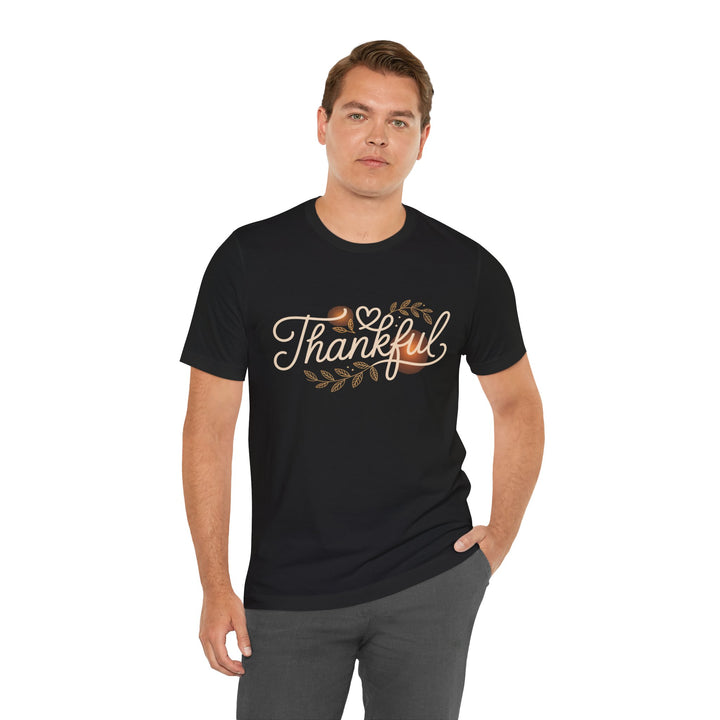 Thankful Tee - Unisex Jersey Short Sleeve Shirt for Thanksgiving, Gratitude Gift, Casual Wear, Family Gathering, Everyday Comfort