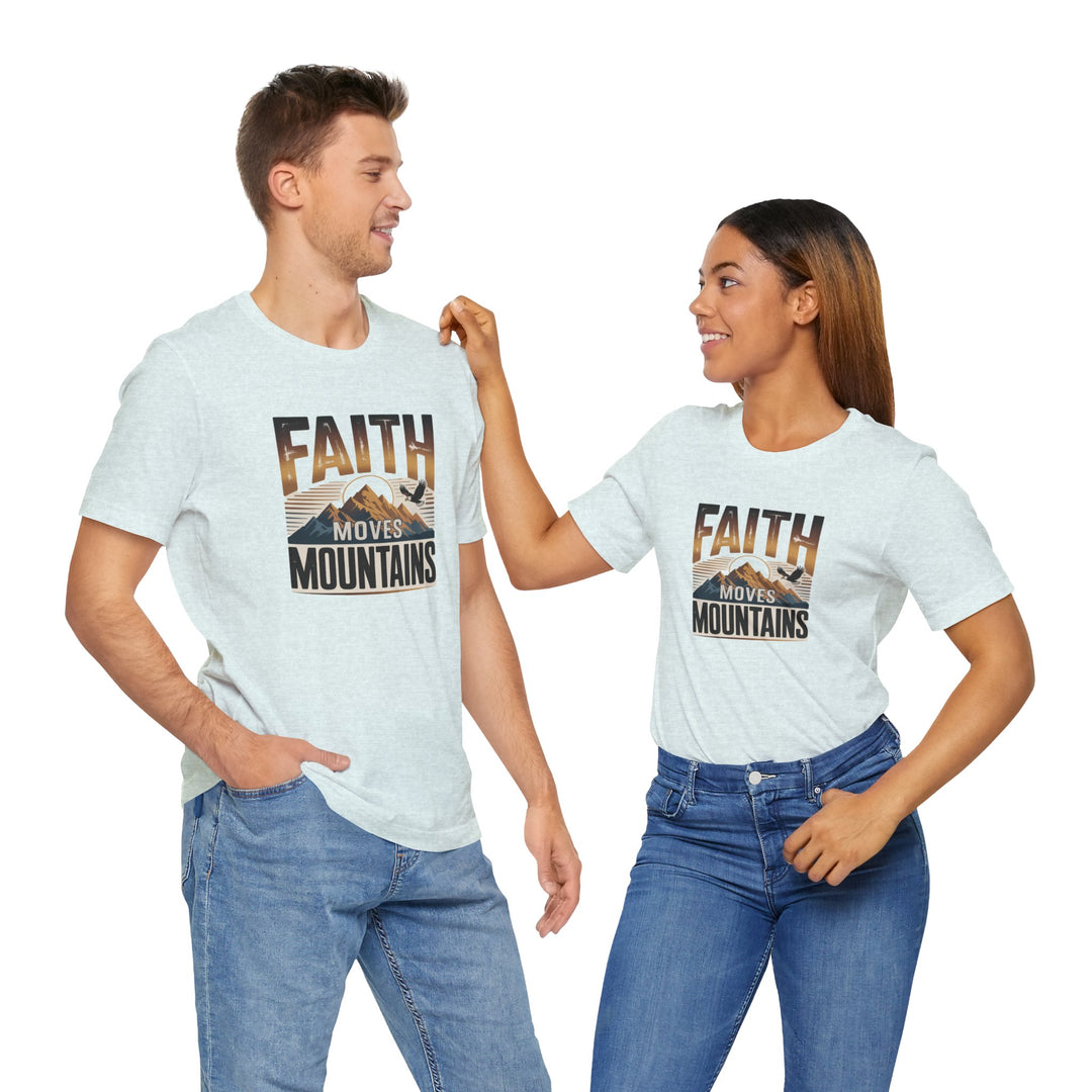 Faith Moves Mountains Tee, Inspirational Shirt, Motivational T-Shirt, Gift for Nature Lovers, Unisex Casual Wear