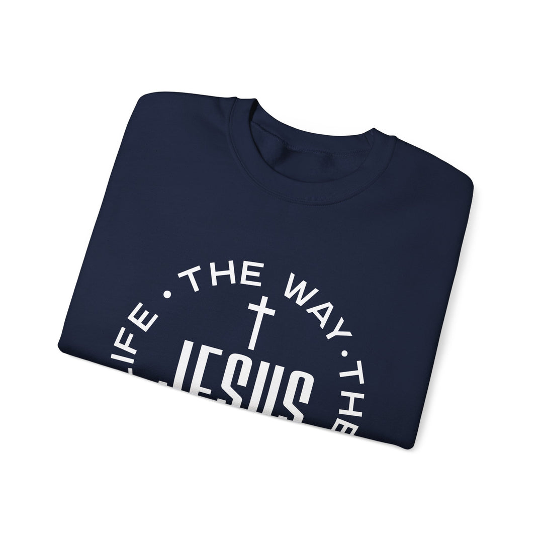 Jesus The Way, The Truth, and The Life Sweatshirt