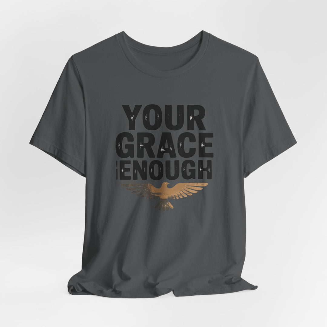 Inspirational Quote Tee | Your Grace Is Enough Shirt, Faith-Based Apparel, Unisex Motivation Top, Gift for Believers, Christian [...]