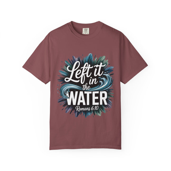Left It in the Water - Romans 6:10
