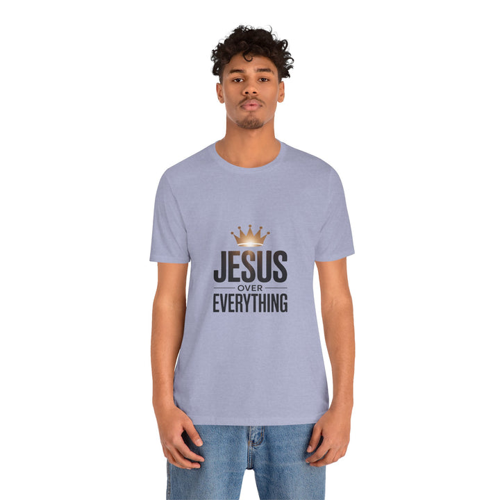 Jesus Over Everything – Christian Crown Graphic T-Shirt