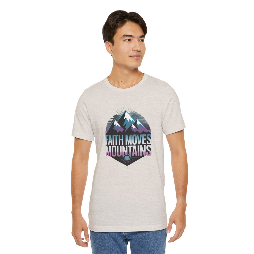 Faith Moves Mountains - Unisex Short Sleeve Tee, Motivational Shirt, Inspirational Gift, Adventurer Tee, Outdoor Apparel