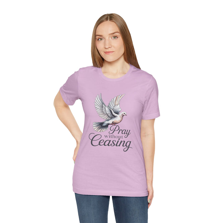 Pray Without Ceasing T-Shirt, Spiritual Tee for Faithful Wear, Inspirational Gift for Christians, Religious Apparel, Everyday Comfort