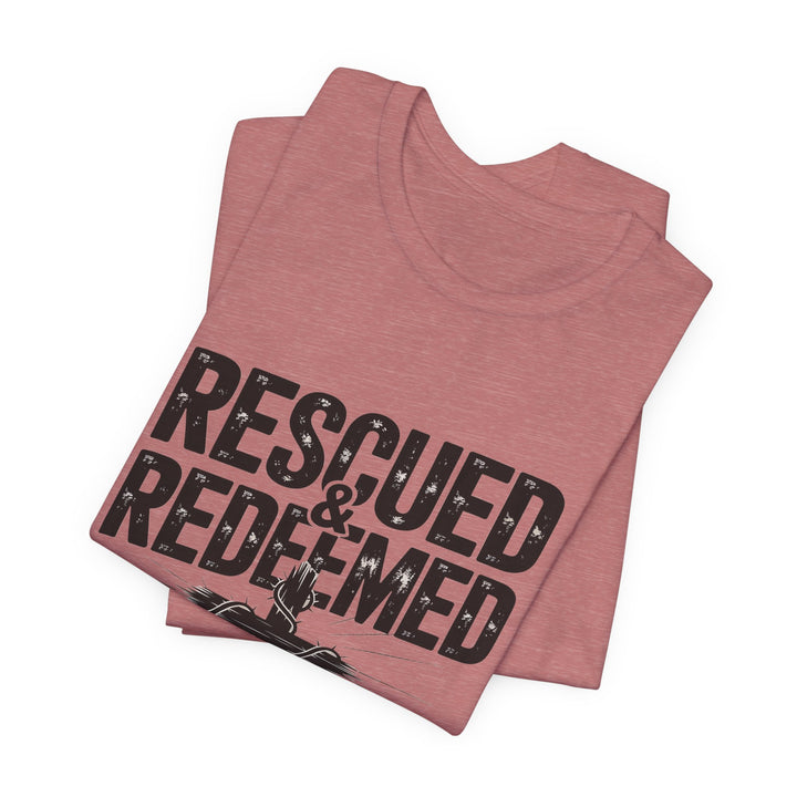 Faith-Inspired Unisex Jersey Tee - Rescued & Redeemed, Christian T-Shirt, Inspirational Apparel, Gift for Believers, Casual Wear