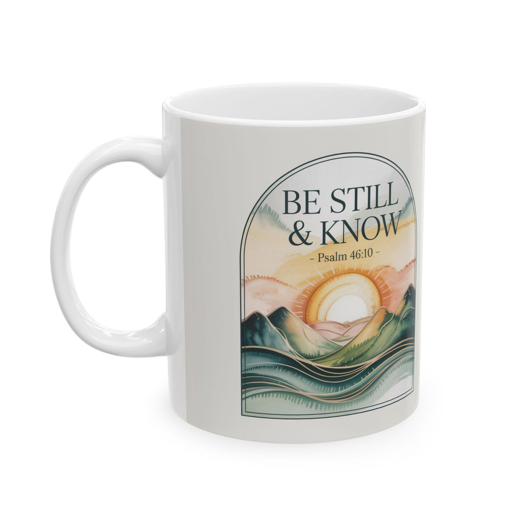Be Still & Know – Psalm 46:10 Christian Mug