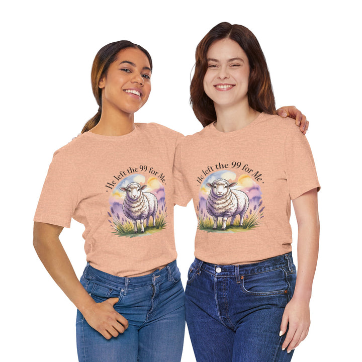He Left the 99 for Me – Christian Lost Sheep Shirt