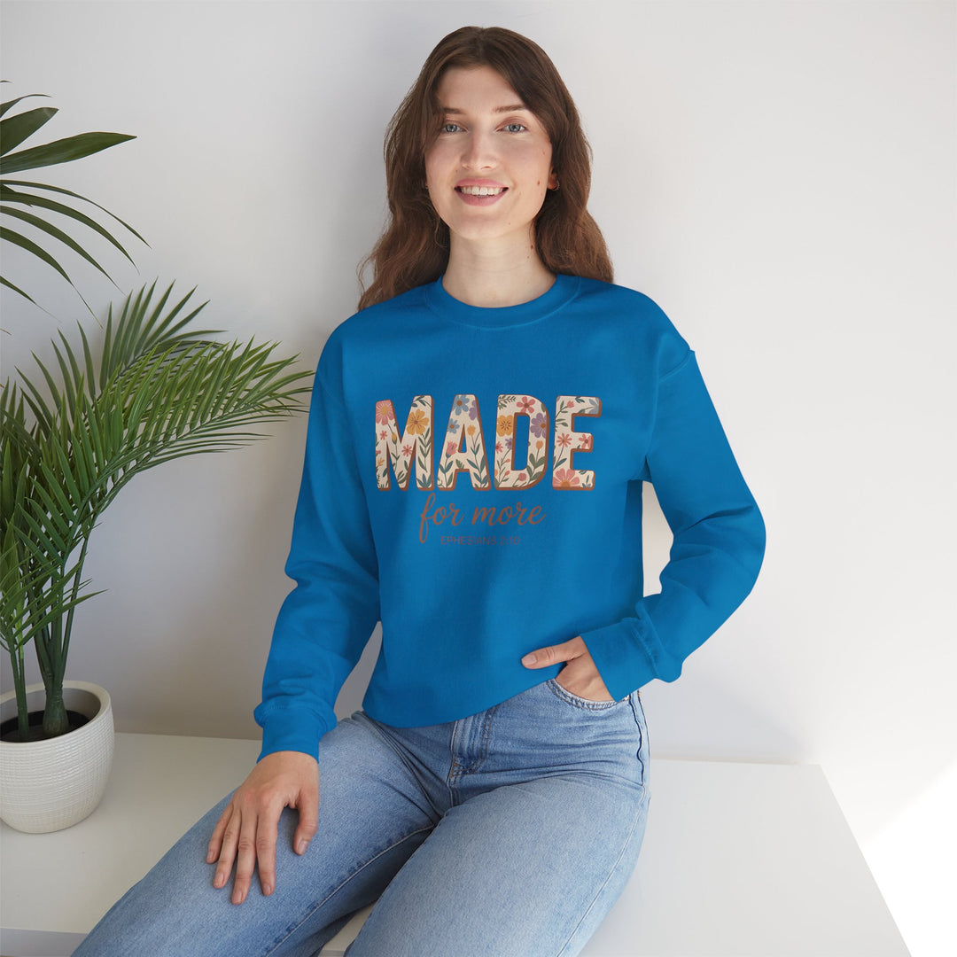 Inspirational Crewneck Sweatshirt, Made for More Gift, Cozy Sweatshirt, Motivational Apparel, Christian Sweatshirt, Unisex Casual Wear