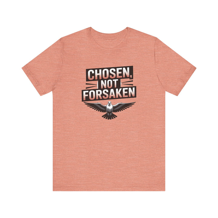 Chosen Not Forsaken Tee - Inspirational Unisex Jersey T-Shirt, Faith-Based Apparel, Motivational Gift, Casual Wear, Spiritual Fashion