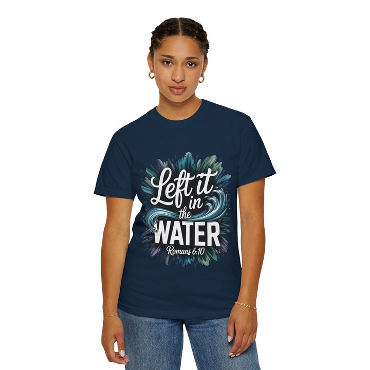 Left It in the Water - Romans 6:10