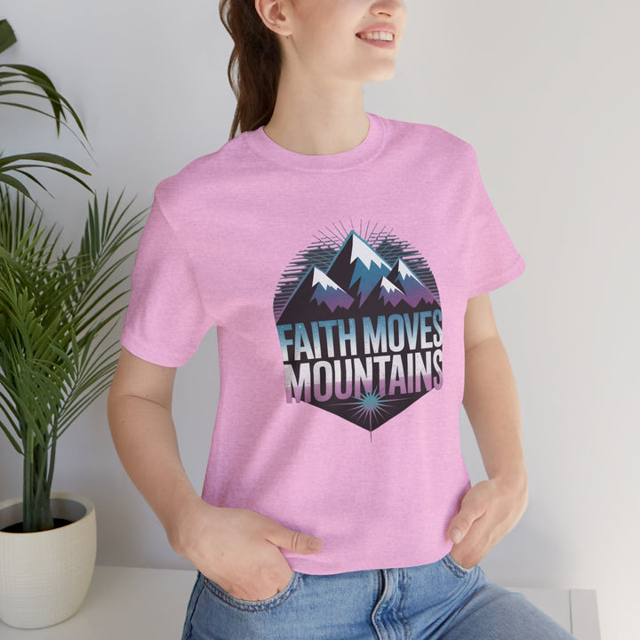 Faith Moves Mountains - Unisex Short Sleeve Tee, Motivational Shirt, Inspirational Gift, Adventurer Tee, Outdoor Apparel
