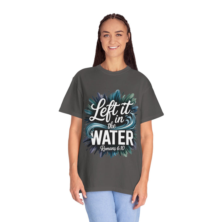 Left It in the Water - Romans 6:10
