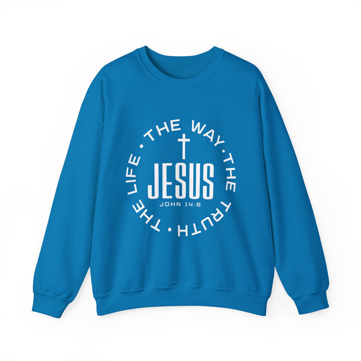 Jesus The Way, The Truth, and The Life Sweatshirt