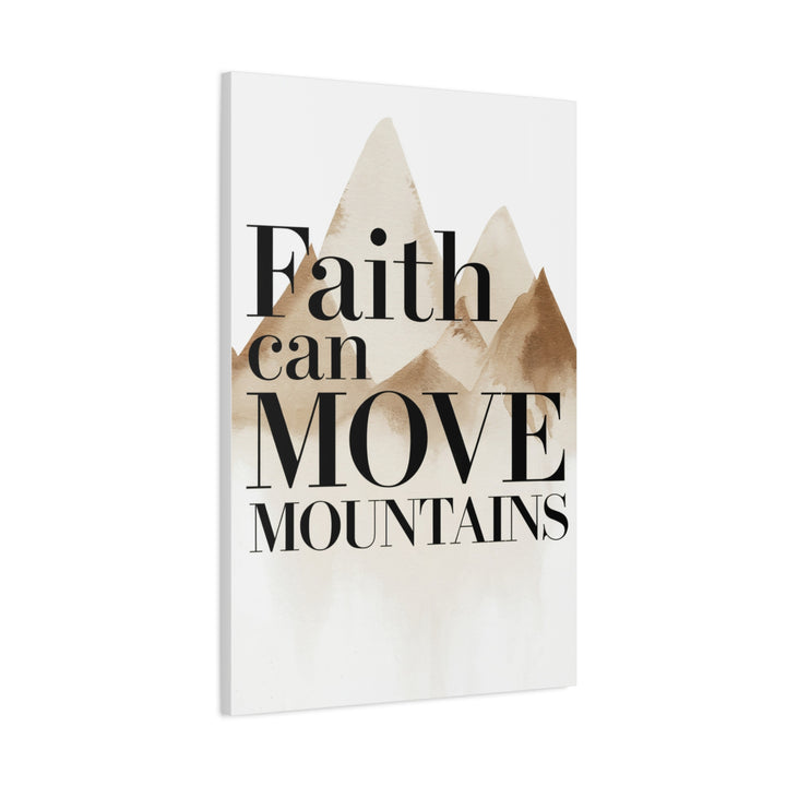 Faith Can Move Mountains Canvas | Scripture Wall Art with Neutral Mountain Design