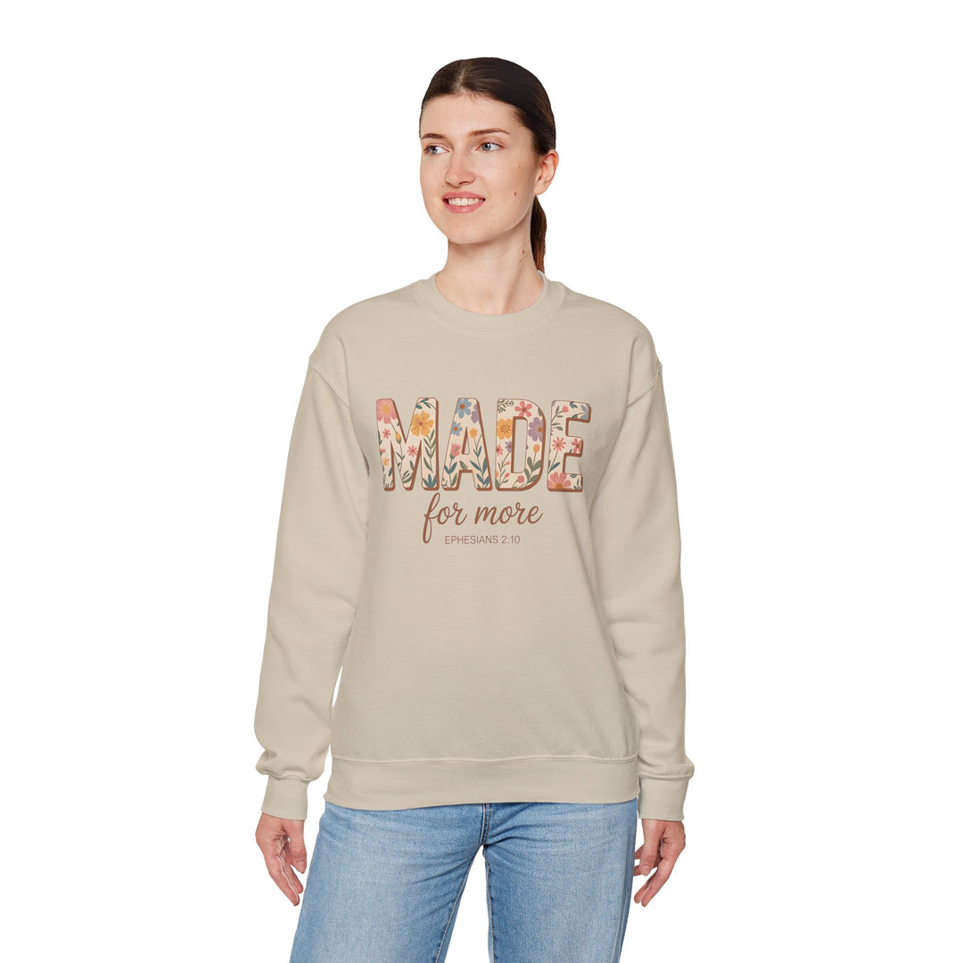 Inspirational Crewneck Sweatshirt, Made for More Gift, Cozy Sweatshirt, Motivational Apparel, Christian Sweatshirt, Unisex Casual Wear