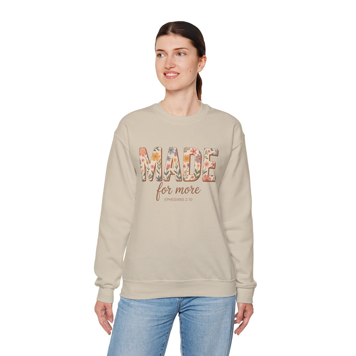 Inspirational Crewneck Sweatshirt, Made for More Gift, Cozy Sweatshirt, Motivational Apparel, Christian Sweatshirt, Unisex Casual Wear