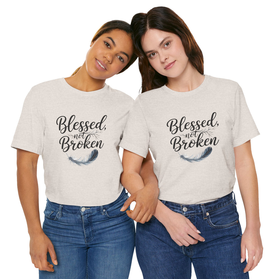 Blessed Not Broken - Graceful Feather Unisex Tee - Walk in Healing and Hope