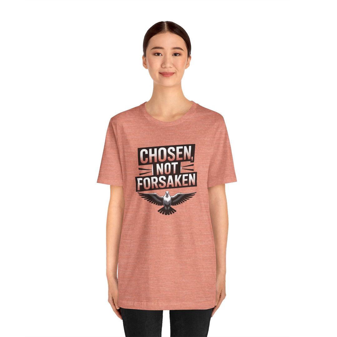 Chosen Not Forsaken Tee - Inspirational Unisex Jersey T-Shirt, Faith-Based Apparel, Motivational Gift, Casual Wear, Spiritual Fashion