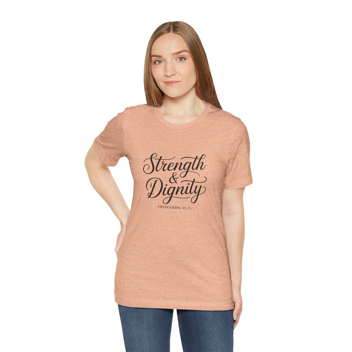 Strength & Dignity – Proverbs 31:25 Christian Women’s Shirt