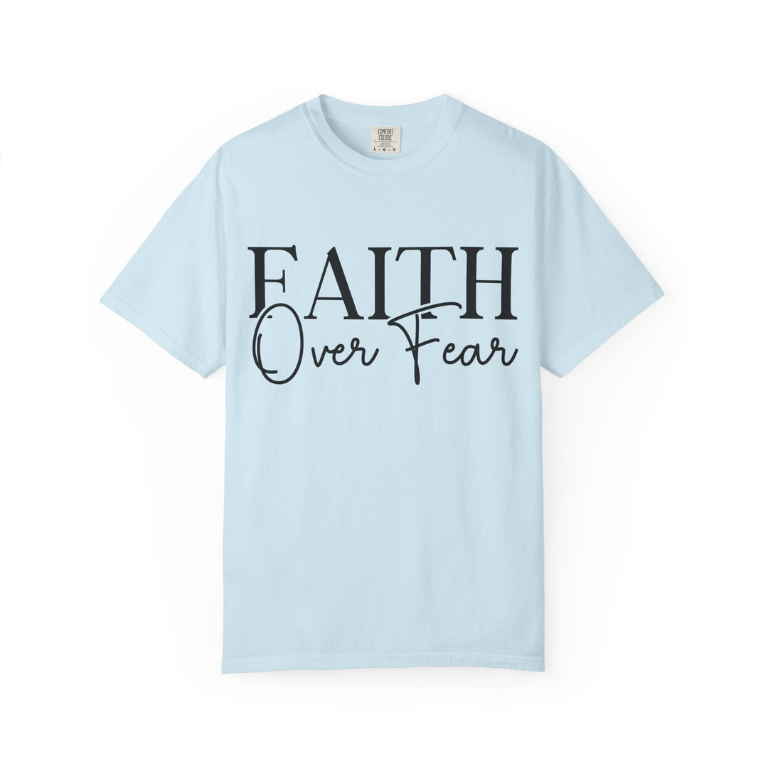 Faith Over Fear T-shirt