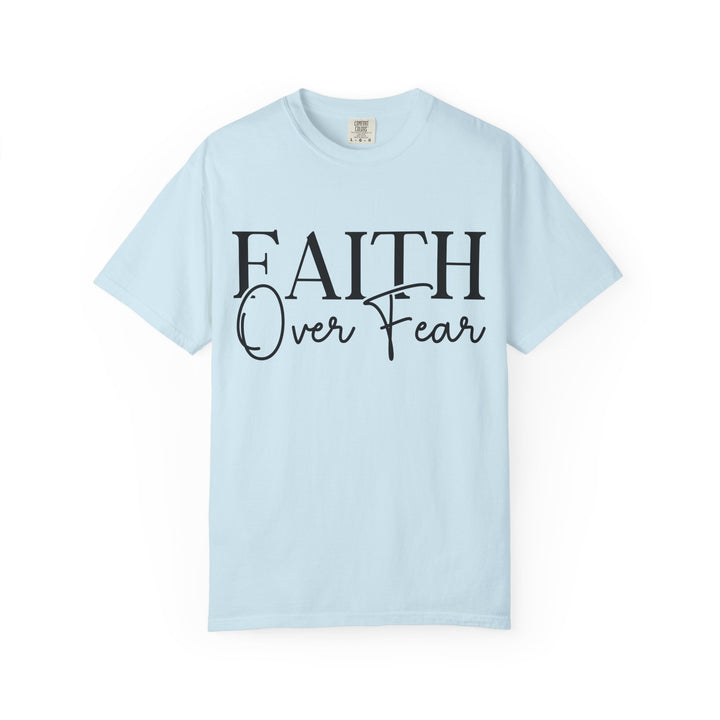 Faith Over Fear T-shirt