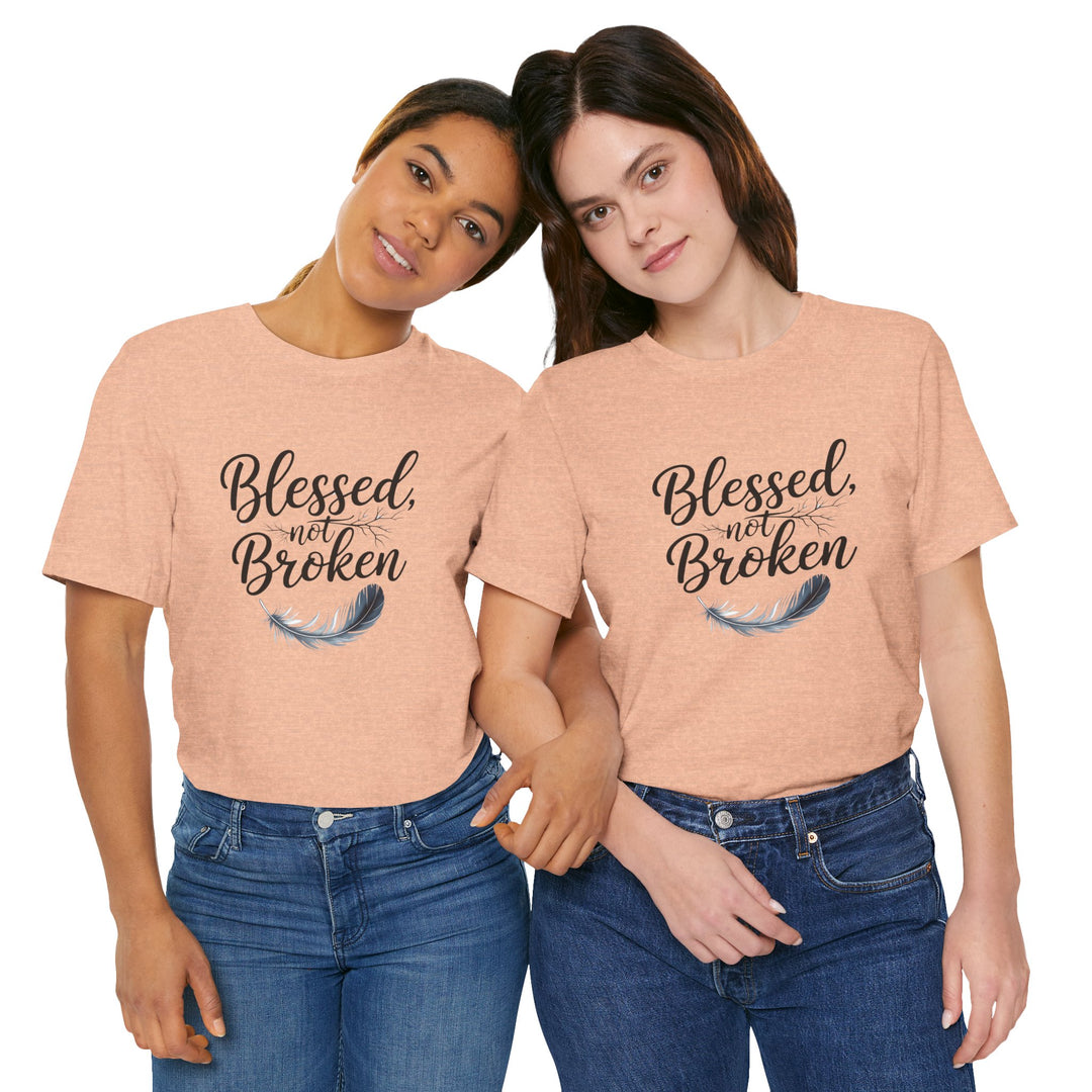 Blessed Not Broken - Graceful Feather Unisex Tee - Walk in Healing and Hope