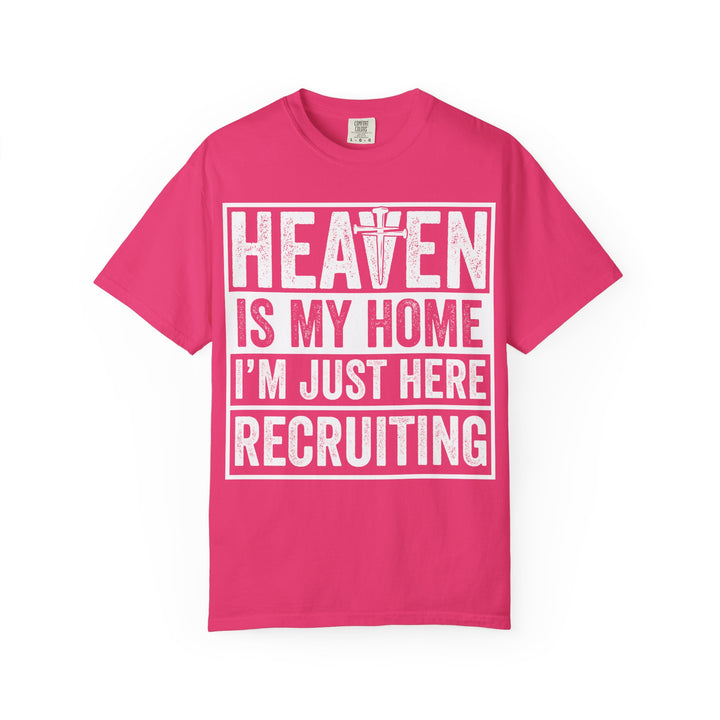 Heaven Is My Home - I'm Just Here Recruiting