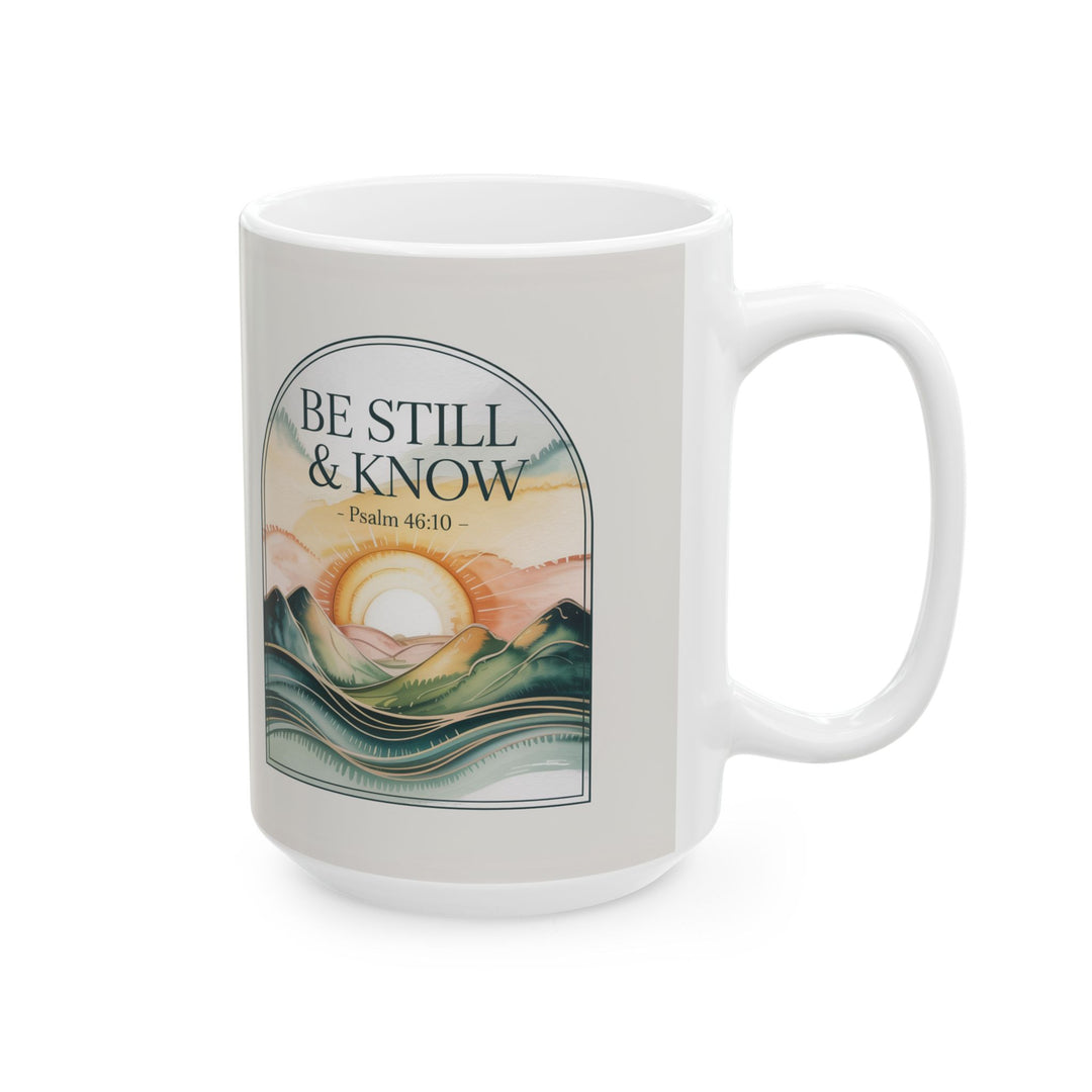 Be Still & Know – Psalm 46:10 Christian Mug