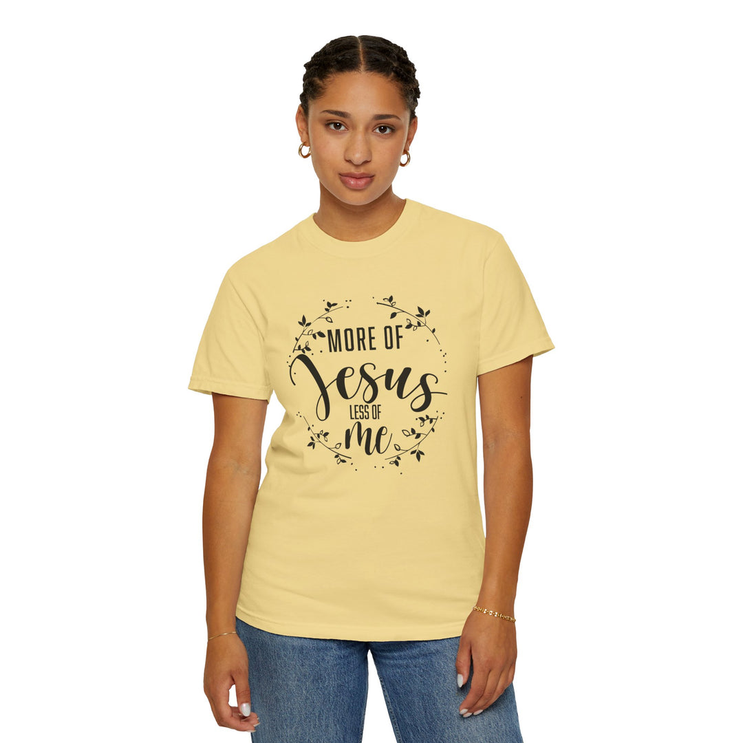 Faithful Hand-lettered T-shirt - More of Jesus, Less of Me