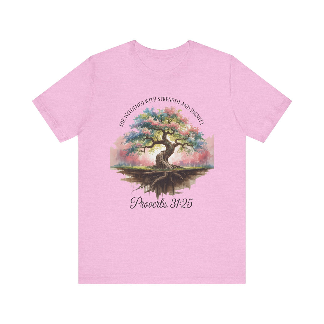 Tree of Life Tee Shirt - She Is Clothed with Strength and Dignity Proverbs 31:25 Watercolor Design