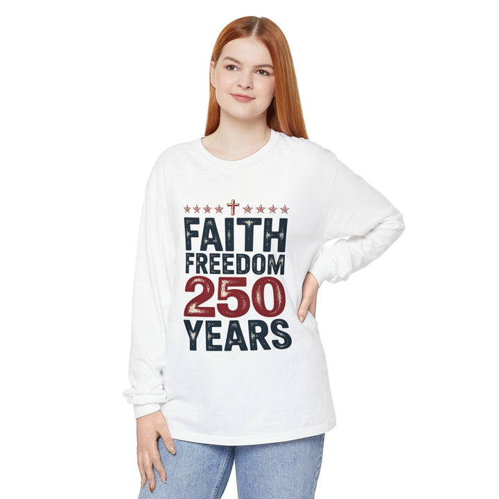Faith Freedom Long Sleeve T-Shirt, Unisex Tee, Patriotic Apparel, Gift for Independence Day, Christian Clothing, Casual Everyday Wear